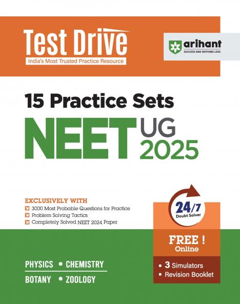 Arihant Test Drive 15 Practice Sets for NEET UG 2025 | With 3000 Most Probable Questions for Practice Problem Solving Tactics NEET 2024 Solved Paper