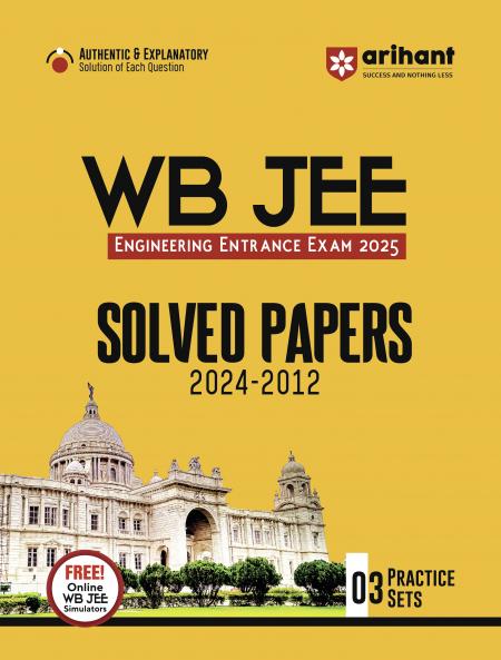 WB JEE Engineering Entrance Exam 2025 Solved Papers (2024 -2012)