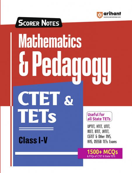 CTET & TETs 2025 Scorer Notes Mathematics & Pedagogy Class (I -V) | English Medium