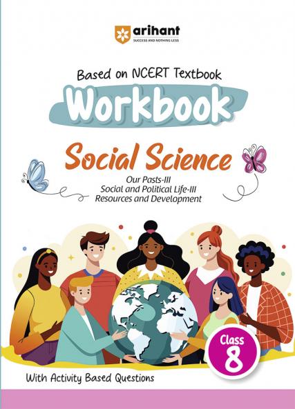 Workbook Social Science (Class 8) | Based On NCERT Textbook