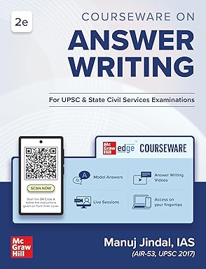 Courseware on Answer Writing for UPSC Civil Services Mains & State PSC Mains Exams 2025 | 2nd Edition (Latest) | Previous Years Solved Papers (2021-2024 PYQs) & Mock Test Papers | Covers UPSC GS Papers 1-4 | Topper's Handwritten Notes & Techniques | Exclusive Access to McGraw Hill Edge - Explainer Videos & Assignments