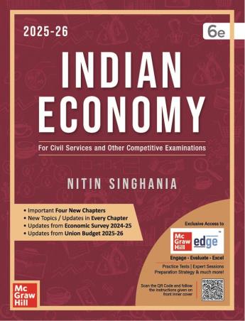 Indian Economy (English) by Nitin Singhania (IAS) for UPSC CSE 2025-26 | 6th edition | Civil Services Exam - Prelims Mains | State PSCs exams/ PCS exams | Chapter-wise Previous Years' Questions (2010-24) | Multicolor pluck-out chart | Updated Content | Key Features of Interim Union Budge