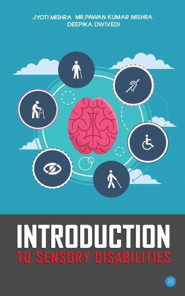 Introduction to Sensory Disabilities