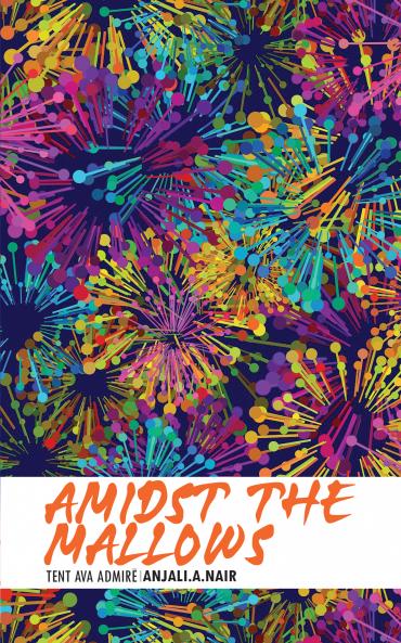 Amidst the Mallows: Tent ava Admire