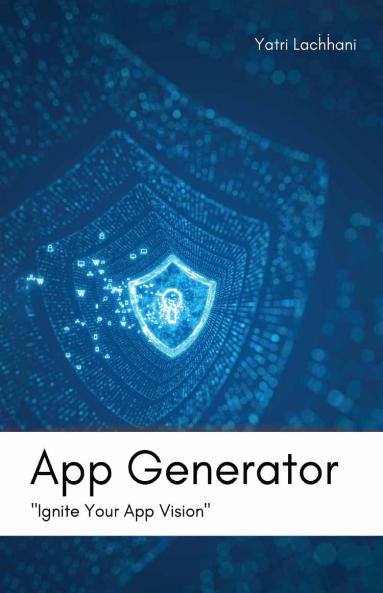 App Generator: Ignite Your App Vision
