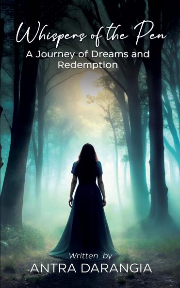 Whispers of the Pen: A Journey of Dreams and Redemption