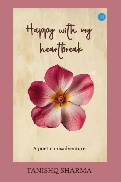 Happy with my heartbreak