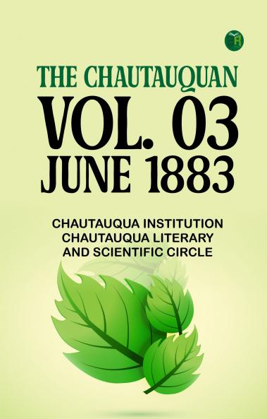 The Chautauquan Vol. 03 June 1883