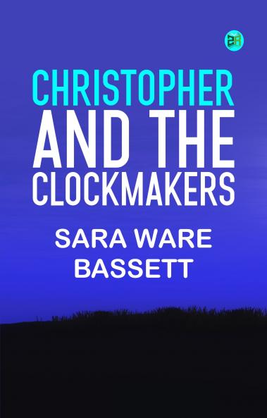 Christopher and the Clockmakers