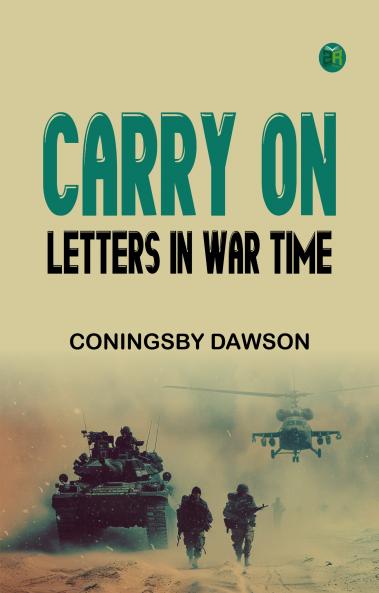 Carry On: Letters in War-Time