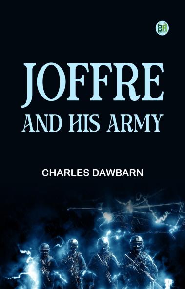 Joffre and His Army