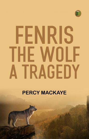 Fenris the Wolf A Tragedy