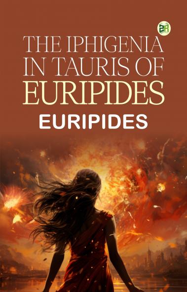 The Iphigenia in Tauris of Euripides