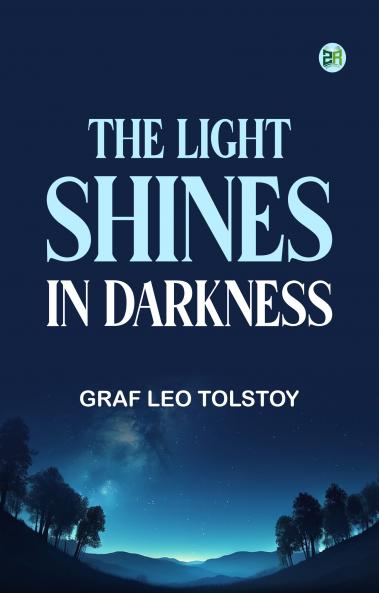 The Light Shines in Darkness