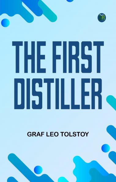 The First Distiller