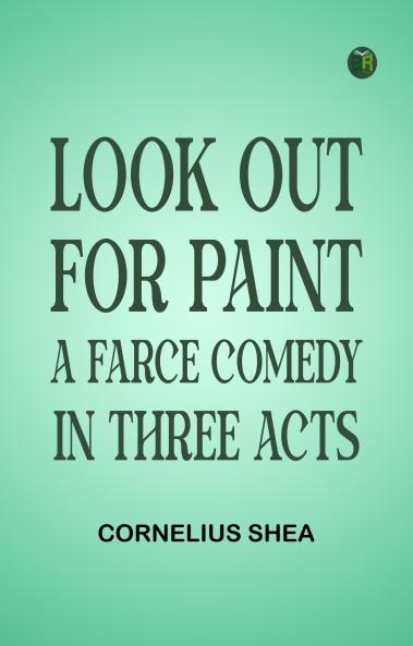 Look out for paint A farce comedy in three acts
