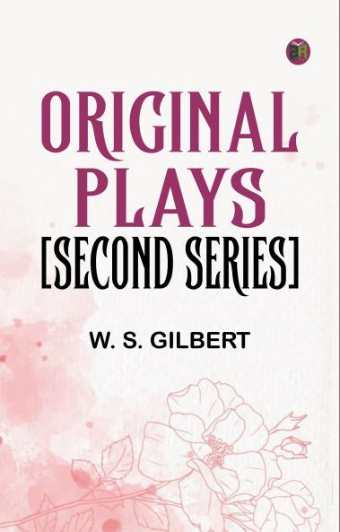 Original Plays Second Series