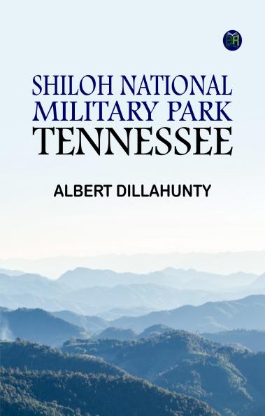 Shiloh National Military Park Tennessee