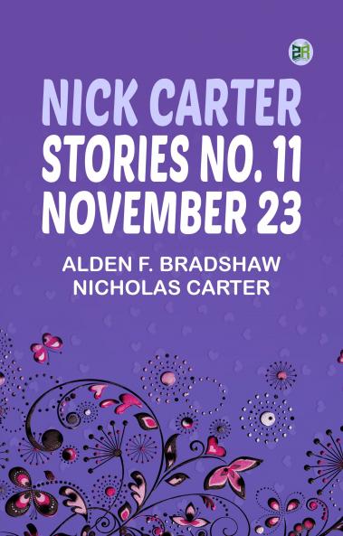 Nick Carter Stories No. 11 November 23