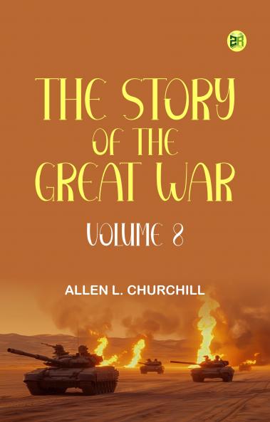 The Story of the Great War Volume 8