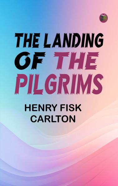 The Landing of the Pilgrims