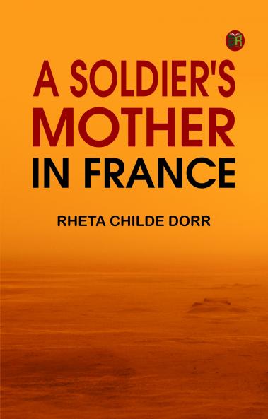 A SOLDIER'S MOTHER IN FRANCE