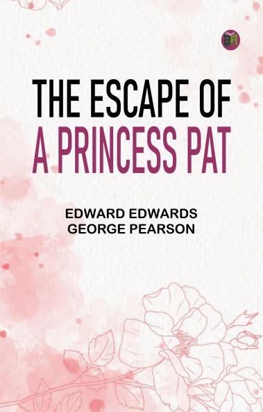 The Escape of a Princess Pat
