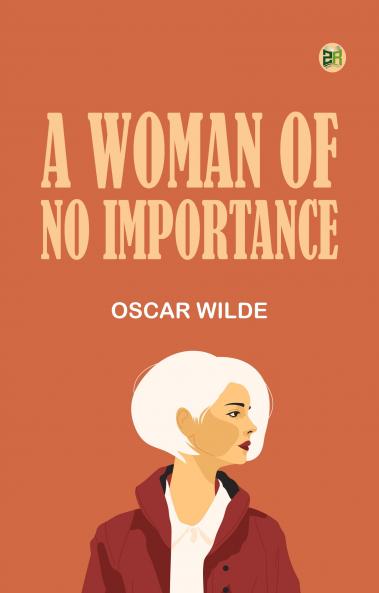 A Woman of No Importance