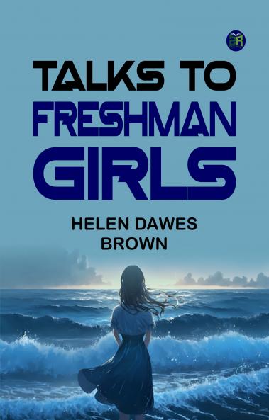 Talks to Freshman Girls