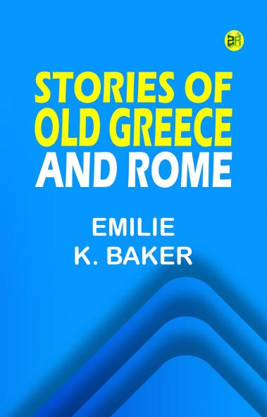 Stories of Old Greece and Rome