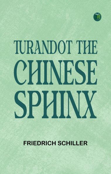 Turandot The Chinese Sphinx