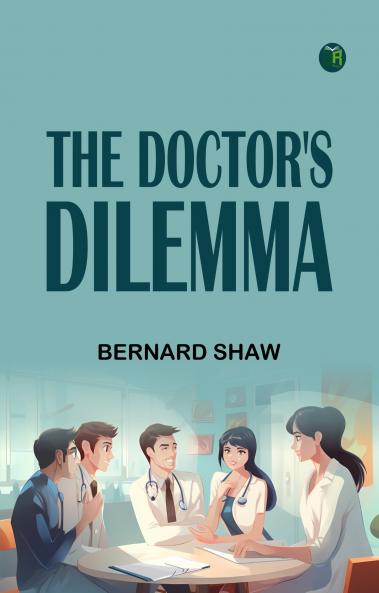 The Doctor's Dilemma