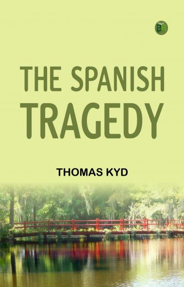 The Spanish Tragedy