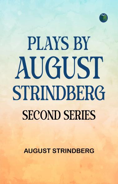 Plays by August Strindberg Second series