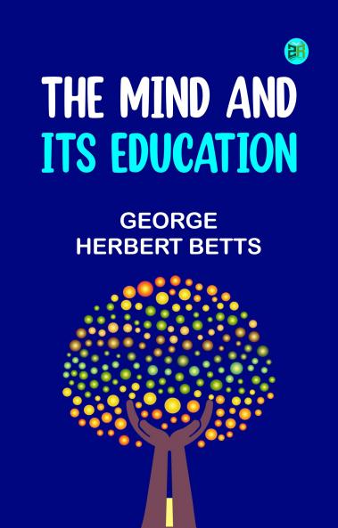 The Mind and Its Education