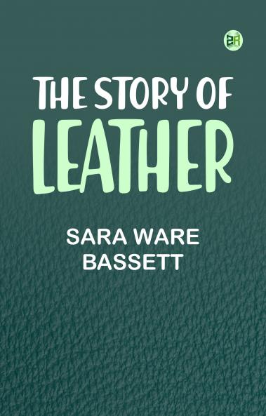 The Story of Leather
