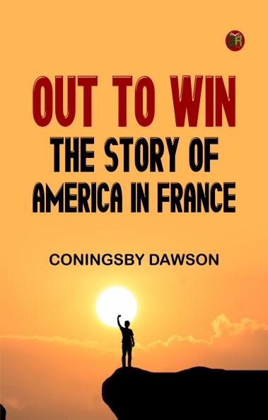 Out To Win: The Story of America in France