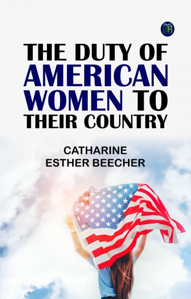 The Duty of American Women to Their Country