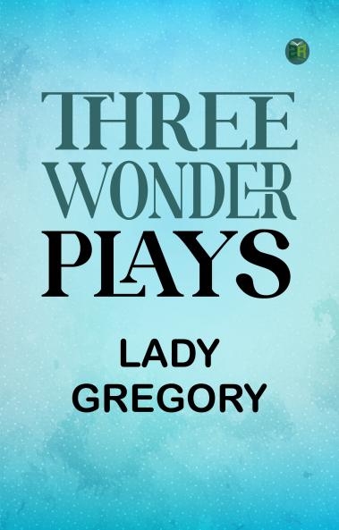 Three Wonder Plays