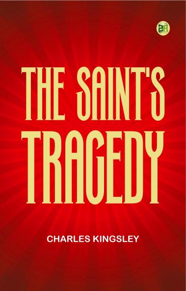 The Saint's Tragedy