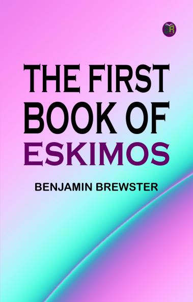 The First Book of Eskimos