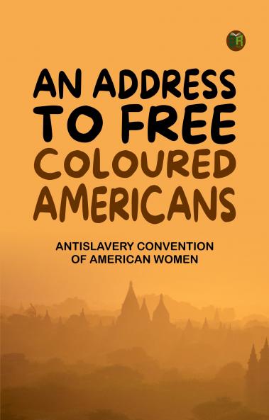 An Address to Free Coloured Americans
