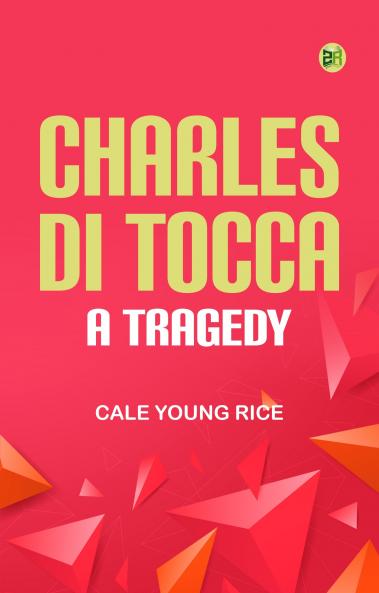 Charles Di Tocca A Tragedy