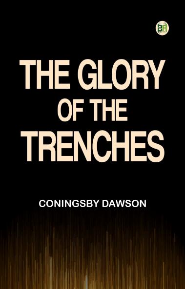 The Glory of the Trenches