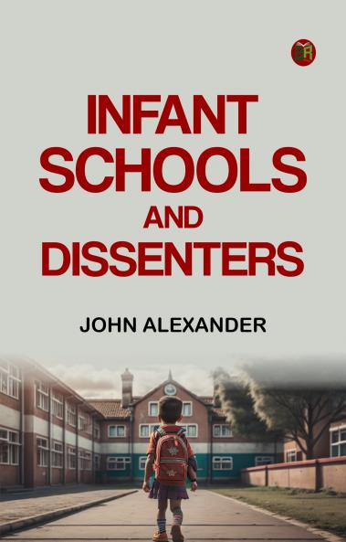 Infant Schools and Dissenters