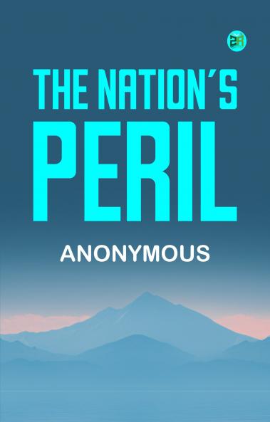 The Nation's Peril