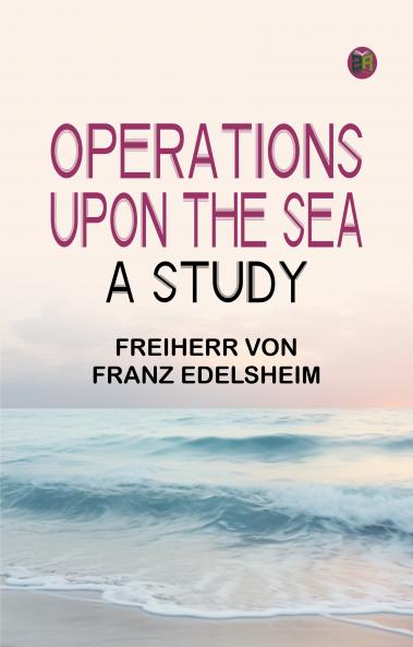 Operations Upon the Sea: A Study