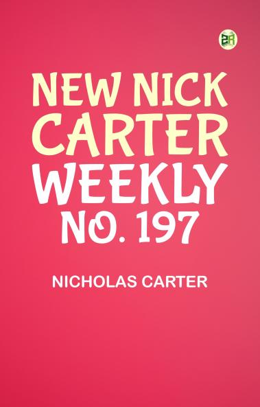 New Nick Carter weekly no. 197
