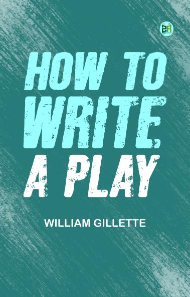 How to Write a Play