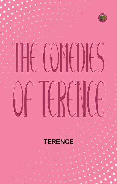 The Comedies of Terence